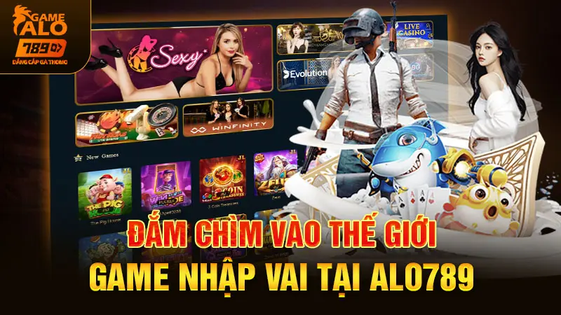 Đắm chìm vào thế giới game nhập vai tại ALO789