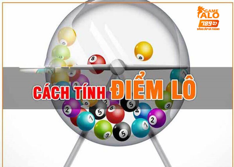 Cách tính điểm lô